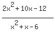 %282x%5E2%2B10x-12%29%2F%28x%5E2%2Bx-6%29