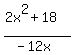 %282x%5E2%2B18%29%2F%28-12x%29