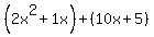 %282x%5E2%2B1x%29%2B%2810x%2B5%29