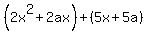 %282x%5E2%2B2ax%29%2B%285x%2B5a%29