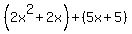 %282x%5E2%2B2x%29%2B%285x%2B5%29