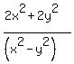%282x%5E2%2B2y%5E2%29%2F%28%28x%5E2-y%5E2%29%29