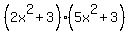 %282x%5E2%2B3%29%285x%5E2%2B3%29