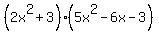 %282x%5E2%2B3%29%285x%5E2-6x-3%29