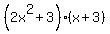%282x%5E2%2B3%29%28x%2B3%29