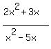 %282x%5E2%2B3x%29%2F%28x%5E2-5x%29