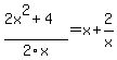 %282x%5E2%2B4%29%2F2x=x%2B2%2Fx
