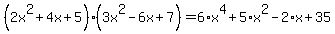 %282x%5E2%2B4x%2B5%29%283x%5E2-6x%2B7%29=6%2Ax%5E4%2B5%2Ax%5E2-2%2Ax%2B35