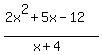 %282x%5E2%2B5x-12%29%2F%28x%2B4%29