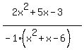 %282x%5E2%2B5x-3%29%2F%28-1%28x%5E2%2Bx-6%29%29