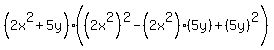 %282x%5E2%2B5y%29%28%282x%5E2%29%5E2-%282x%5E2%29%285y%29%2B%285y%29%5E2%29