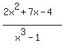 %282x%5E2%2B7x-4%29%2F%28x%5E3-1%29
