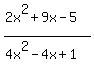 %282x%5E2%2B9x-5%29%2F%284x%5E2-4x%2B1%29