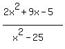 %282x%5E2%2B9x-5%29%2F%28x%5E2-25%29