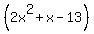 %282x%5E2%2Bx-13%29