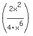 %282x%5E2%2F4x%5E6%29