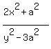 %282x%5E2+%2B+a%5E2%29%2F%28y%5E2+-+3a%5E2%29