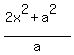 %282x%5E2+%2B+a%5E2%29%2Fa