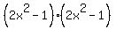 %282x%5E2+-+1%29%2A%282x%5E2+-+1%29