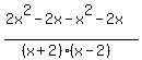 %282x%5E2+-+2x+-+x%5E2+-+2x%29%2F%28%28x%2B2%29%2A%28x-2%29%29