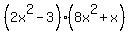 %282x%5E2+-3%29%288x%5E2+%2B+x%29