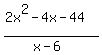 %282x%5E2+-4x-44%29%2F%28x-6%29