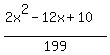 %282x%5E2-12x%2B10%29%2F199