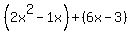 %282x%5E2-1x%29%2B%286x-3%29