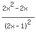 %282x%5E2-2x%29%2F%282x-1%29%5E2