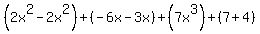 %282x%5E2-2x%5E2%29%2B%28-6x-3x%29%2B%287x%5E3%29%2B%287%2B4%29