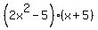 %282x%5E2-5%29%28x%2B5%29