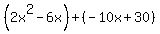 %282x%5E2-6x%29%2B%28-10x%2B30%29