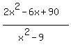 %282x%5E2-6x%2B90%29%2F%28x%5E2-9%29