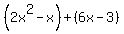 %282x%5E2-x%29%2B%286x-3%29