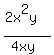 %282x%5E2y%29%2F%284xy%29