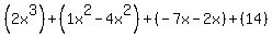 %282x%5E3%29%2B%281x%5E2-4x%5E2%29%2B%28-7x-2x%29%2B%2814%29