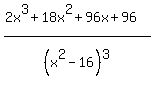 %282x%5E3%2B18x%5E2%2B96x%2B96%29%2F%28x%5E2-16%29%5E3