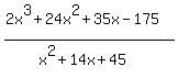 %282x%5E3%2B24x%5E2%2B35x-175%29%2F%28x%5E2%2B14x%2B45%29