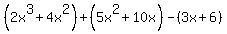 %282x%5E3%2B4x%5E2%29%2B%285x%5E2%2B10x%29-%283x%2B6%29
