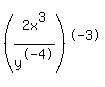 \"%282x%5E3%2Fy%5E-4%29%5E-3\"