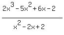 %282x%5E3-5x%5E2%2B6x-2%29%2F%28x%5E2-2x%2B2%29