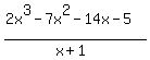 %282x%5E3-7x%5E2-14x-5%29%2F%28x%2B1%29