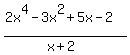 %282x%5E4-3x%5E2%2B5x-2%29%2F%28x%2B2%29