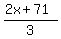 %282x+%2B+71%29%2F3