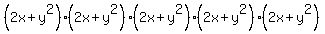 %282x+%2B+y%5E2%29%282x+%2B+y%5E2%29%282x+%2B+y%5E2%29%282x+%2B+y%5E2%29%282x+%2B+y%5E2%29