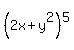 %282x+%2B+y%5E2%29%5E5