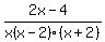 %282x+-+4%29%2Fx%28x+-+2%29%28x+%2B+2%29