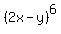 %282x+-+y%29%5E6