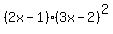%282x-1%29%283x-2%29%5E2