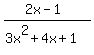 %282x-1%29%2F%283x%5E2%2B4x%2B1%29